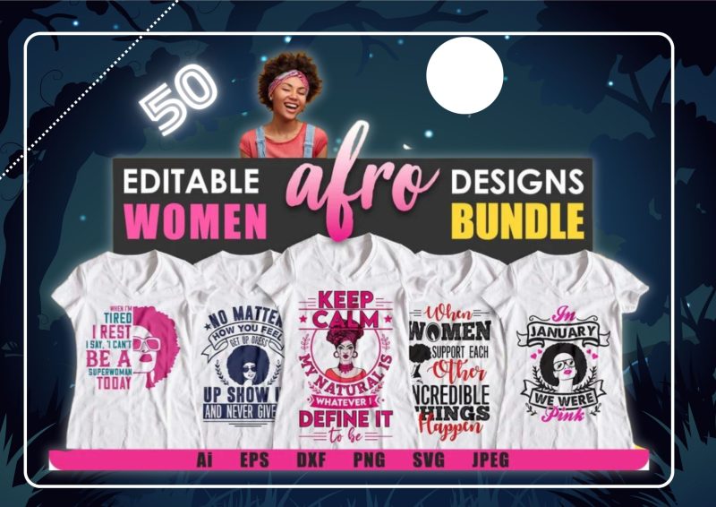Afro Elegance: Afro 50 Editable T-shirt Designs Bundle Part 2