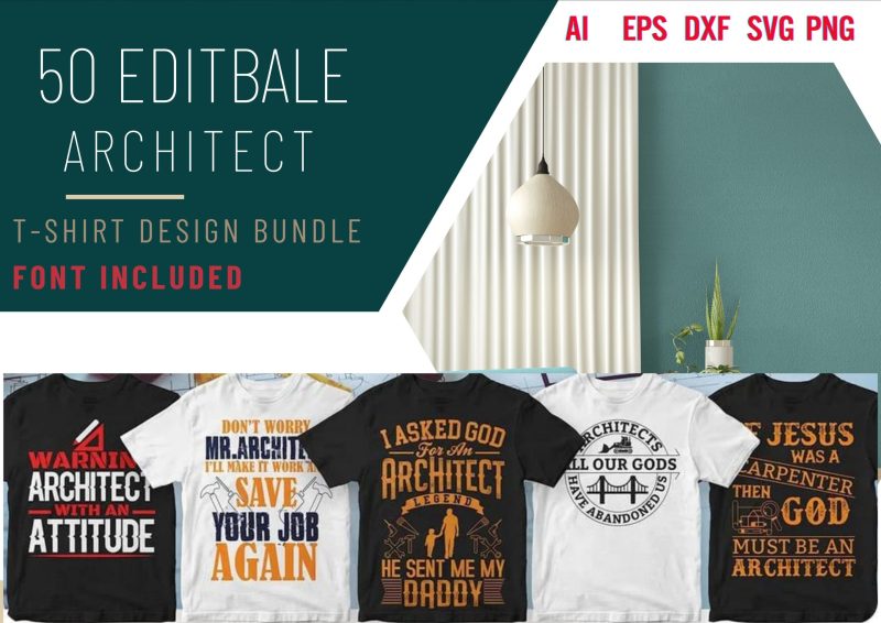 Designing Dreams: Architect 50 Editable T-shirt Designs Bundle Part 1