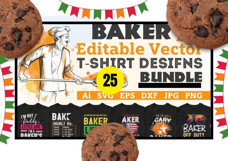Baking Bliss: Baker 25 Editable T-shirt Designs Bundle