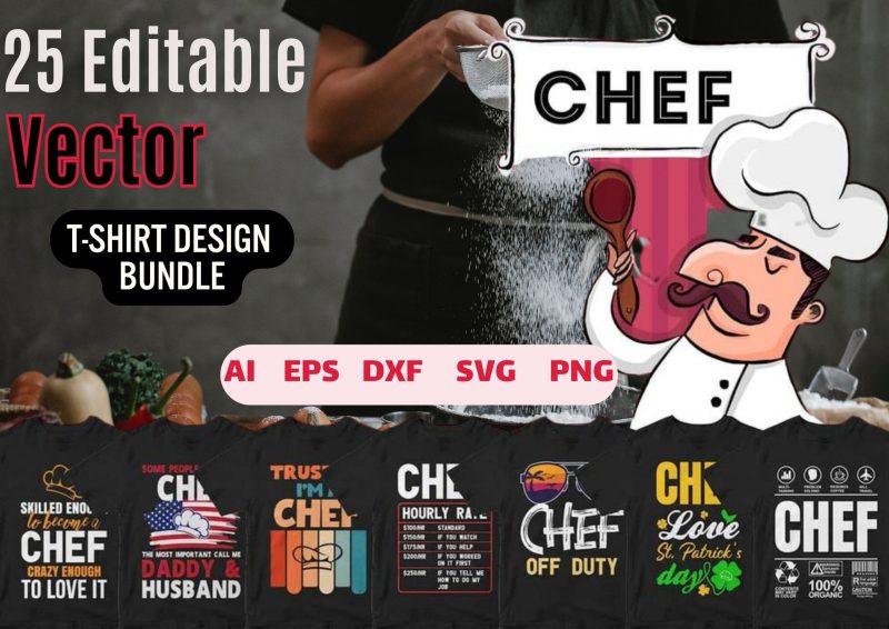 Elevate Your Culinary Style: Chef 25 Editable T-shirt Designs Bundle