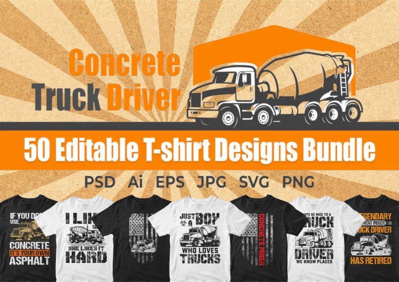 On the Road in Style: Concrete Truck Driver 50 Editable T-shirt Designs Bundle Part 1
