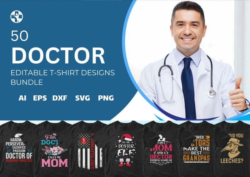 Elevate Your Wardrobe with the Doctor 50 Editable T-shirt Designs Bundle