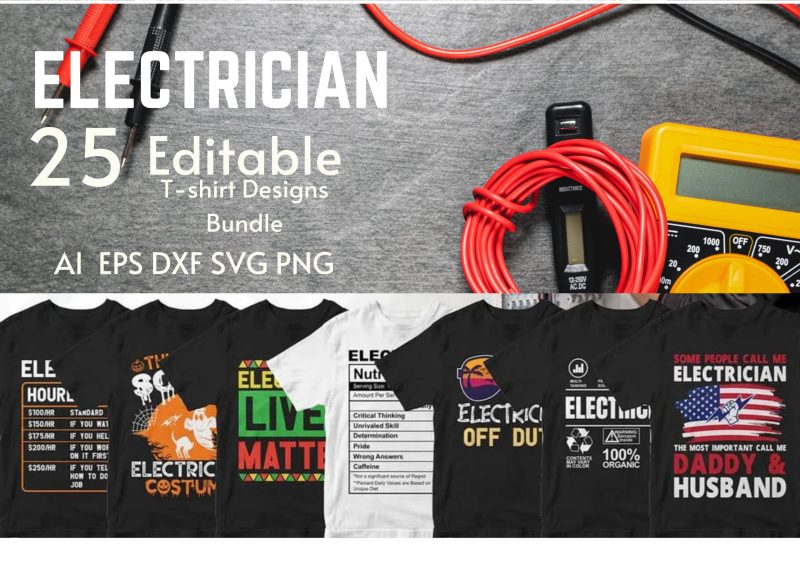Spark Up Your Style: The Electrician 25 Editable T-shirt Designs Bundle