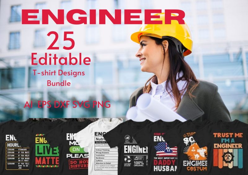 Engineering Elegance: Engineer 25 Editable T-shirt Designs Bundle