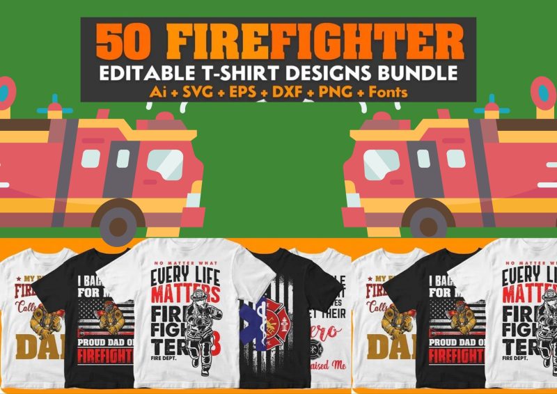 Heroic Fashion: Firefighter 50 Editable T-Shirt Designs Bundle Part 1