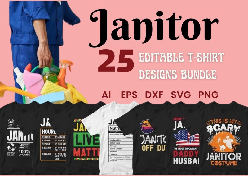 Cleaning with Style: Janitor 25 Editable T-shirt Designs Bundle