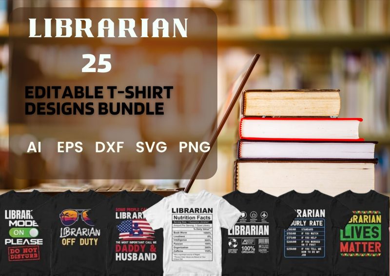 Celebrating Knowledge Keepers: Librarian 25 Editable T-shirt Designs Bundle