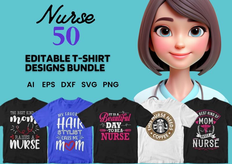 Celebrating Nursing Heroes: Nurse 50 Editable T-shirt Designs Bundle Part 2