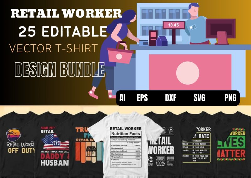 Celebrating Retail Workers 25 Editable T-shirt Designs Bundle