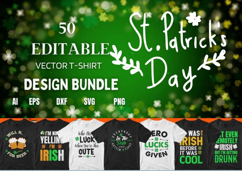Celebrate with Green: St. Patrick's Day 50 Editable T-shirt Designs Bundle Part 1