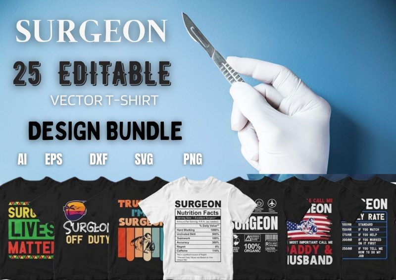 The Surgeon's Style: 25 Editable T-shirt Designs Bundle