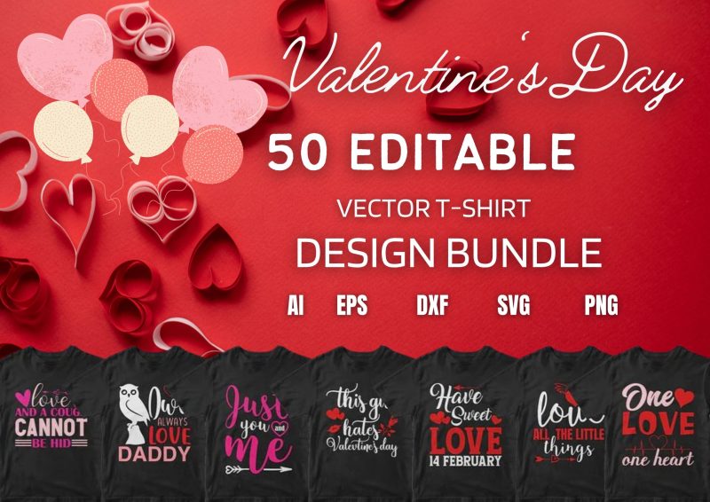 Celebrating Love: Valentine's Day 50 Editable T-shirt Designs Bundle Part 1