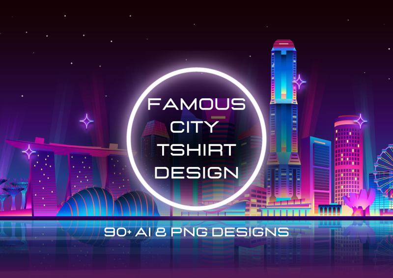 90+ Famous City T-Shirt Design Bundle: Wear the World on Your Sleeve
